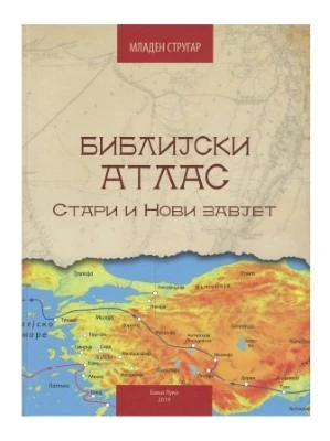 Библијски атлас / Младен Стругар
