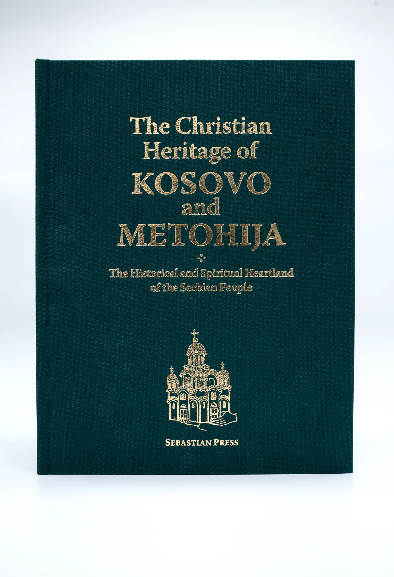 The Christian Heritage of KOSOVO and METOHIJA. The Historical and Spiritual Heartland of the Serbian People