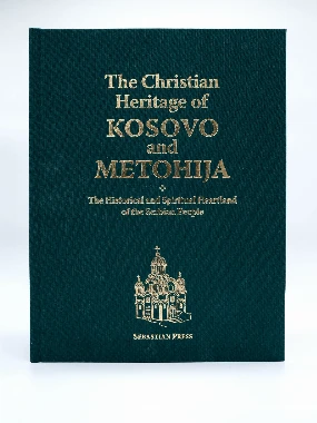 The Christian Heritage of KOSOVO and METOHIJA