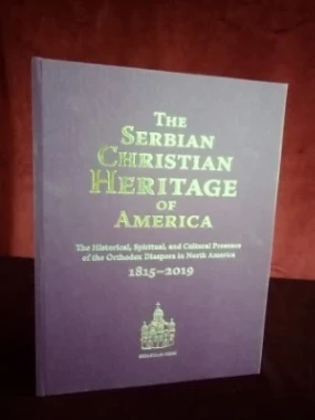 THE SERBIAN CHRISTIAN HERITAGE OF AMERIC